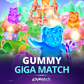 Gummy Giga Match at Okada Play